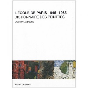 L'ecole De Paris 1945-1965 , Dictionnaire Des Peintres - Lydia Harambourg