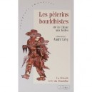 Les Pelerins Bouddhistes De La Chine Aux Indes - Andre Levy