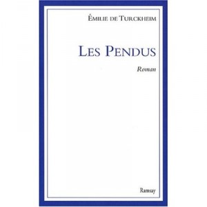 Les Pendus - Emilie De Turckheim