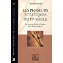 Les Penseurs Politiques Du Xix Siecle. Les Combats D'idees A L'origine De La Suisse Moderne - Olivier Meuwly