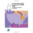 Les Pensions Dans Les Pays De L'ocde , Panorama Des Systemes De Retraite (edition 2009) - Collectif