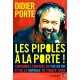 Les Pipoles A La Porte ! - Didier Porte