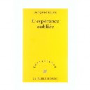 Contretemps, L'esperance Oubliee - Jacques Ellul
