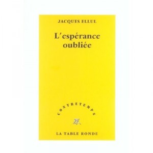 Contretemps, L'esperance Oubliee - Jacques Ellul