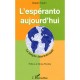 L'esperanto Aujourd'hui , La Langue Internationale - Jacques Joguin