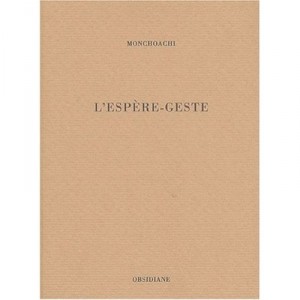L'espere-geste - Monchohachi