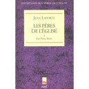 Les Peres De L'eglise T.1 , Les Peres Latins - Jean Laporte