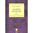 Les Peres De L'eglise T.2 , Les Peres Grecs - Jean Laporte