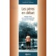 Les Peres En Debat , Regards Croises Sur La Condition Paternelle En France Et A L'etranger - Catherine Sellenet