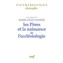 Les Peres Et La Naissance De L'ecclesiologie - Marie-anne Vannier