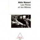 Les Peres Et Les Meres - Aldo Naouri