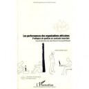 Les Performances Des Organisations Africaines , Pratiques De Gestion En Contexte Incertain - Jean Nizet , Francois Pichault