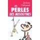 Les Perles Des Misogynes - Jerome Duhamel