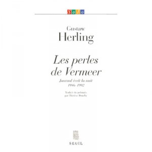 Les Perles De Vermeer , Journal Ecrit La Nuit, 1986-1992 - Gustaw Herling