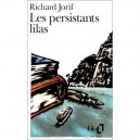 Les Persistants Lilas - Richard Jorif