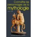 Connaitre Les Personnages De La Mythologie - Yves-denis Papin