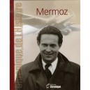 Les Personnalites Du Xx Siecle , Mermoz - Collectif