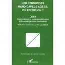 Les Personnes Handicapees Agees, Ou En Est-on ? - Bernard Belin