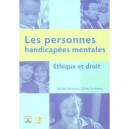 Les Personnes Handicapees Mentales , Ethique Et Droit - Gwen Terrenoire , Michel Manciaux
