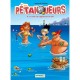 Les Petanqueurs T.4 , Le Ciel, Le Cagnard Et La Mer - Curd Ridel , Cazenove
