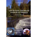 Les Petites Centrales Hydroelectriques , Conception Et Calcul - Desire Le Gourieres