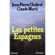 Les Petites Espagnes - Jean -pierre Chabrol , C Marti