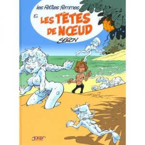 Les Petites Femmes T.3 , Les Tetes De Noeuds - Pierre Seron
