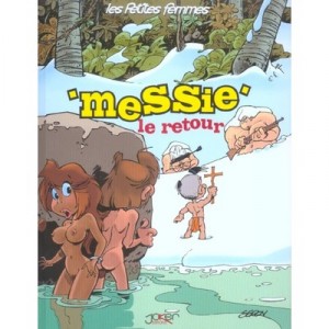 Les Petites Femmes T.4 , , Messie, Le Retour - Pierre Seron