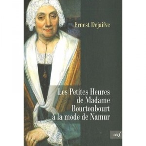 Small Hours Of Madame Bourtonbourt A La Mode De Namur - Ernest Dejaifve