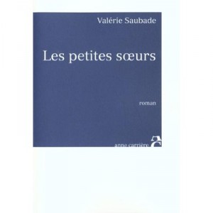 Les Petites Soeurs - Valerie Saubade