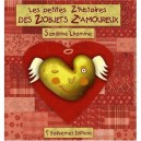 Les Petites Z'histoires Des Z'objets Z'amoureux - Sandrine Lhomme