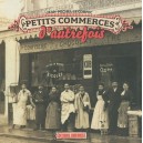 Les Petits Commerces D'autrefois - Jean-michel Le Corfec