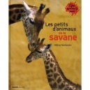 Les Petits D'animaux De La Savane - Helene Montardre