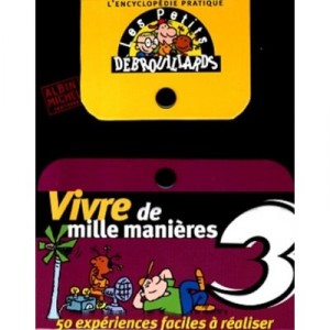 Les Petits Debrouillards , Vivre De Mille Manieres - Collectif