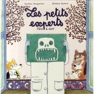 Les Petits Experts , Pate A Dent - Nordine Bouguerine , Juliette Boulard