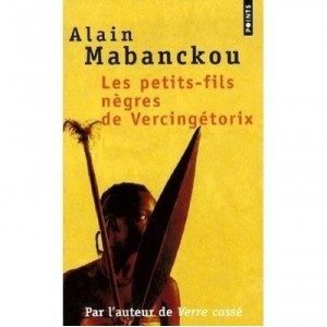 Les Petits-fils Negres De Vercingetorix - Alain Mabanckou
