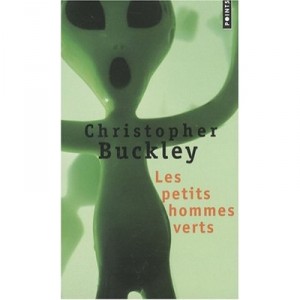 Les Petits Hommes Verts - Christopher Buckley