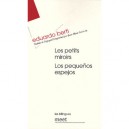 Les Petits Miroirs , Los Pequenos Espejos - Eduardo Berti