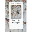 Les Petits Outrages - Claude Bourgeyx