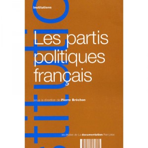 Les Partis Politiques Francais - Pierre Brechon