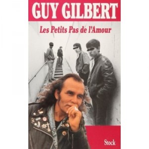 Les Petits Pas De L Amour - Guy Gilbert