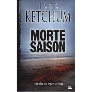 Morte Saison - Jack Ketchum