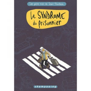 Les Petits Riens De Lewis Trondheim T.2 , Le Syndrome Du Prisonnier - Lewis Trondheim