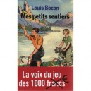 Mes Petits Sentiers - Louis Bozon