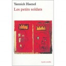 Les Petits Soldats - Yannick Haenel