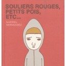 Souliers Rouges, Petits Pois, Etc... - Gabriel Hernandez