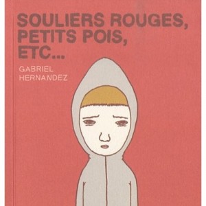Souliers Rouges, Petits Pois, Etc... - Gabriel Hernandez
