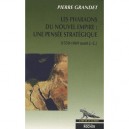 Les Pharaons Du Nouvel Empire : Une Pensee Strategique (1550-1069 Avant J.-c.) - Pierre Grandet