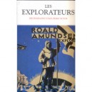 Les Explorateurs , Des Pharaons A Paul-emile Victor - Collectif