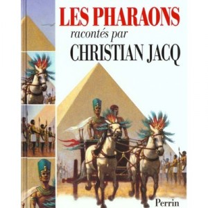 Les Pharaons Racontes Par Christian Jacq - Christian Jacq